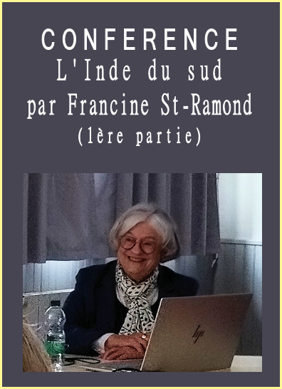 Conférence de Francine Saint-Ramond, l'Inde du sud, 1ère partie